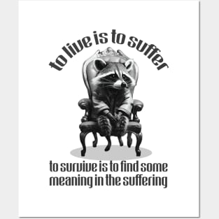 To Live Is To Suffer - Cute Nihilist Quote Posters and Art